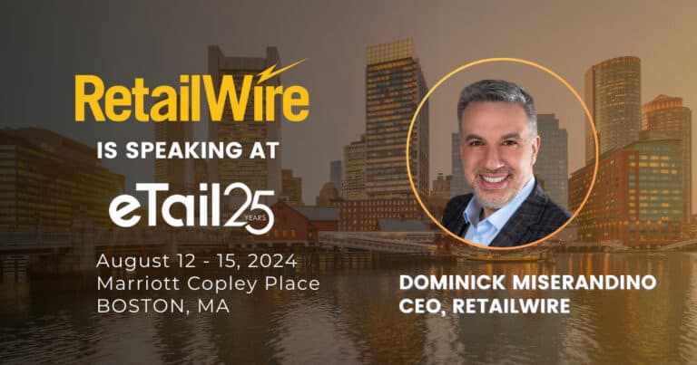 We’re Speaking at eTail Boston (8/12-8/15)